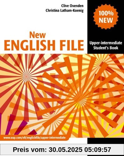 English File - New Edition. Upper-Intermediate. Student's Book: Student's Book Upper-intermediate l English File - New Edition. Upper-Intermediate. Student's Book: Student's Book Upper-intermediate l