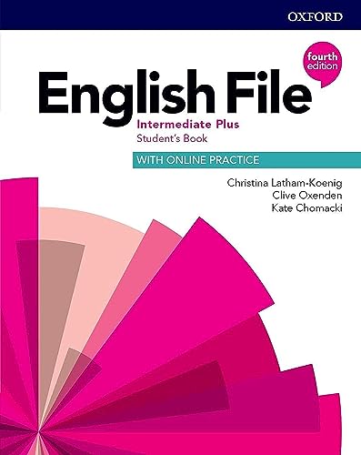 English File: Intermediate Plus: Student's Book with Online Practice von Oxford University ELT