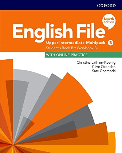 English File: Upper-Intermediate: Student's Book/Workbook Multi-Pack B (English File Fourth Edition) von Oxford University Press España, S.A.