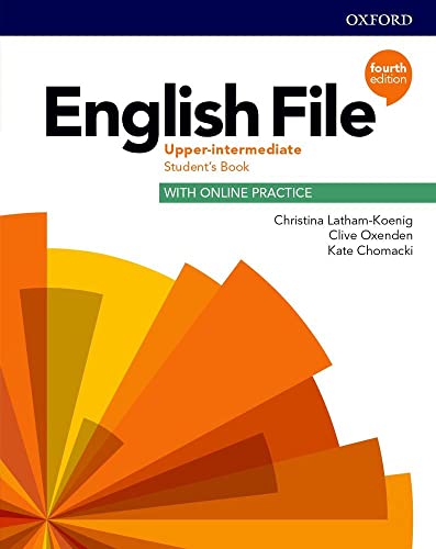 English File: Upper Intermediate: Student's Book with Online Practice von Oxford University Press