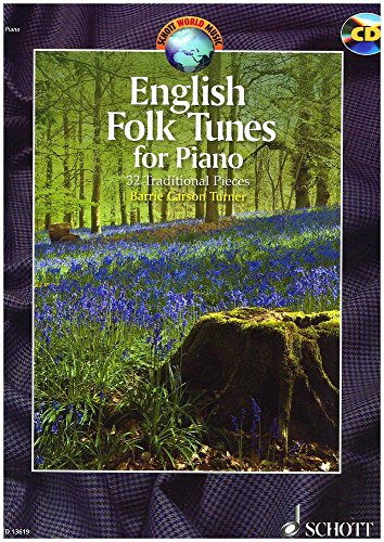 English Folk Tunes for Piano: 32 Traditional Pieces. Klavier. (Schott World Music)