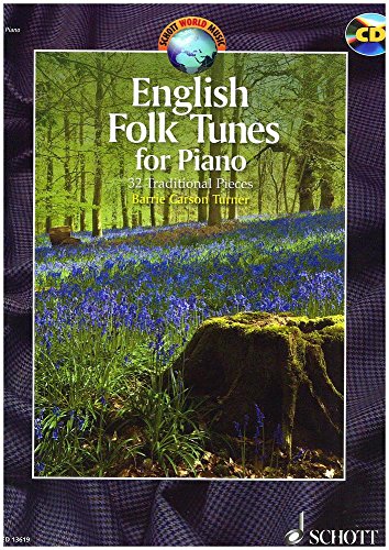 English Folk Tunes for Piano: 32 Traditional Pieces. Klavier. (Schott World Music) von Schott NYC