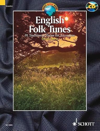 English Folk Tunes: 88 Traditional Pieces for Accordion. Akkordeon. Ausgabe mit CD. (Schott World Music) von Schott NYC
