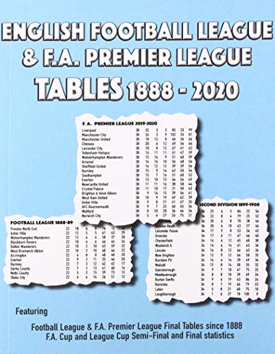 English Football League & F.A. Premier League Tables 1888-2020 English Football League & F.A. Premier League Tables 1888-2020 von Soccer Books Ltd