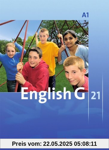 English G 21 - Ausgabe A: Band 1: 5. Schuljahr - Schülerbuch: Kartoniert English G 21 - Ausgabe A: Band 1: 5. Schuljahr - Schülerbuch: Kartoniert