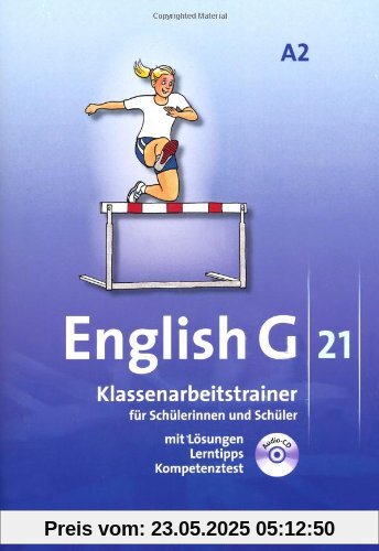 English G 21 - Ausgabe A: Band 2: 6. Schuljahr - Klassenarbeitstrainer mit Lösungen und CD