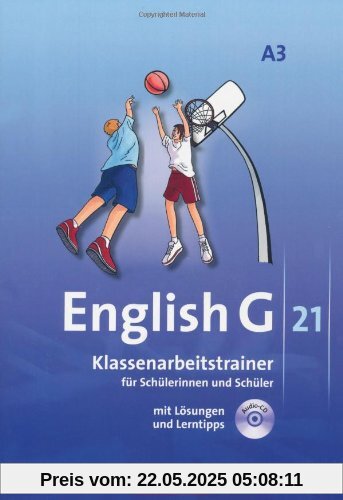 English G 21 - Ausgabe A: Band 3: 7. Schuljahr - Klassenarbeitstrainer mit Lösungen und CD