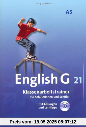 English G 21 - Ausgabe A: Band 5: 9. Schuljahr - 6-jährige Sekundarstufe I - Klassenarbeitstrainer mit Lösungen und CD