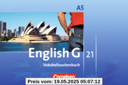English G 21 - Ausgabe A: Band 5: 9. Schuljahr - 6-jährige Sekundarstufe I - Vokabeltaschenbuch English G 21 - Ausgabe A: Band 5: 9. Schuljahr - 6-jährige Sekundarstufe I - Vokabeltaschenbuch