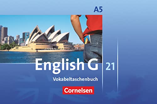 English G 21 - Ausgabe A - Band 5: 9. Schuljahr - 6-jährige Sekundarstufe I: Vokabeltaschenbuch English G 21 - Ausgabe A - Band 5: 9. Schuljahr - 6-jährige Sekundarstufe I: Vokabeltaschenbuch