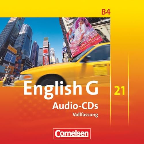 English G 21 - Ausgabe B - Band 4: 8. Schuljahr: Audio-CDs - Vollfassung English G 21 - Ausgabe B - Band 4: 8. Schuljahr: Audio-CDs - Vollfassung von Cornelsen Verlag GmbH