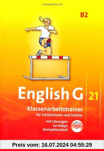 English G 21 - Ausgabe B: Band 2: 6. Schuljahr - Klassenarbeitstrainer mit Lösungen und CD