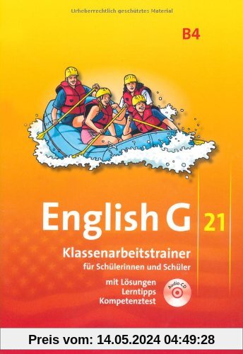 English G 21 - Ausgabe B: Band 4: 8. Schuljahr - Klassenarbeitstrainer mit Lösungen und CD: Für Schülerinnen und Schüler. Mit Lösungen und Lerntipps