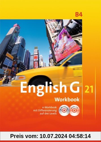 English G 21 - Ausgabe B: Band 4: 8. Schuljahr - Workbook mit CD-ROM (e-Workbook) und CD