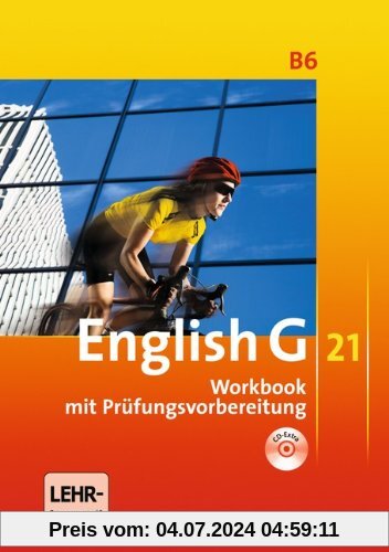 English G 21 - Ausgabe B: Band 6: 10. Schuljahr - Workbook mit CD-Extra (CD-ROM und CD auf einem Datenträger)