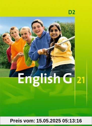 English G 21 - Ausgabe D: Band 2: 6. Schuljahr - Schülerbuch: Kartoniert English G 21 - Ausgabe D: Band 2: 6. Schuljahr - Schülerbuch: Kartoniert