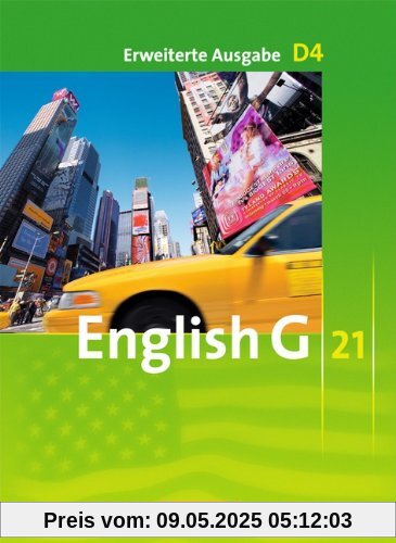 English G 21 - Erweiterte Ausgabe D: Band 4: 8. Schuljahr - Schülerbuch: Kartoniert English G 21 - Erweiterte Ausgabe D: Band 4: 8. Schuljahr - Schülerbuch: Kartoniert