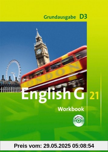 English G 21 - Grundausgabe D: Band 3: 7. Schuljahr - Workbook mit CD