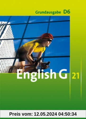 English G 21 - Grundausgabe D: Band 6: 10. Schuljahr - Schülerbuch: Kartoniert