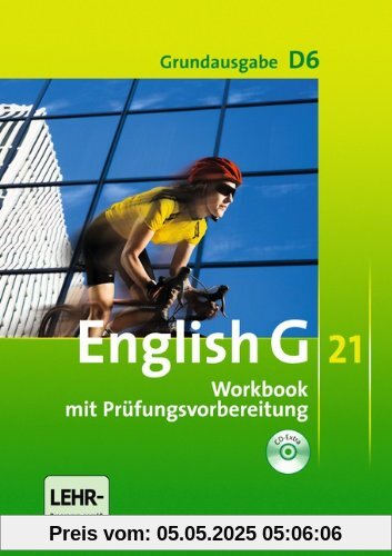 English G 21 - Grundausgabe D: Band 6: 10. Schuljahr - Workbook mit CD-Extra (CD-ROM und CD auf einem Datenträger)