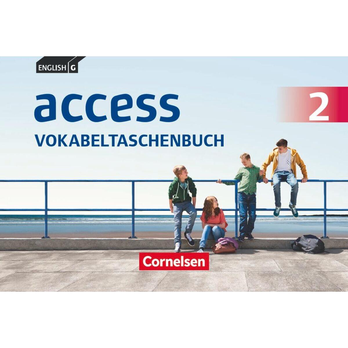 English G Access 02: 6. Schuljahr. Vokabeltaschenbuch English G Access 02: 6. Schuljahr. Vokabeltaschenbuch von Cornelsen Verlag GmbH