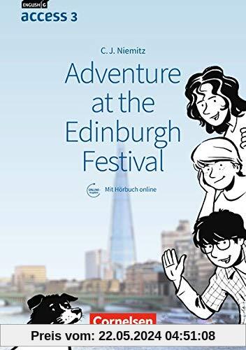 English G Access - Allgemeine Ausgabe und Baden-Württemberg: Band 3: 7. Schuljahr - Adventure at the Edinburgh Festival: Lektüre mit Hörbuch online
