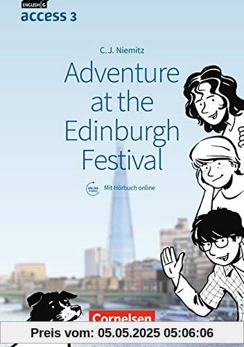 English G Access - Allgemeine Ausgabe und Baden-Württemberg: Band 3: 7. Schuljahr - Adventure at the Edinburgh Festival: Lektüre mit Hörbuch online English G Access - Allgemeine Ausgabe und Baden-Württemberg: Band 3: 7. Schuljahr - Adventure at the Edinburgh Festival: Lektüre mit Hörbuch online