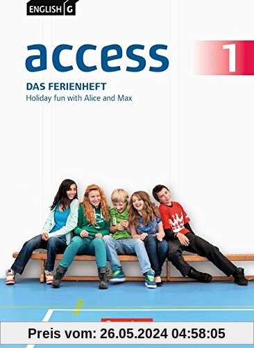English G Access - Allgemeine Ausgabe: Band 1: 5. Schuljahr - Das Ferienheft: Holiday fun with Alice and Max. Arbeitsheft