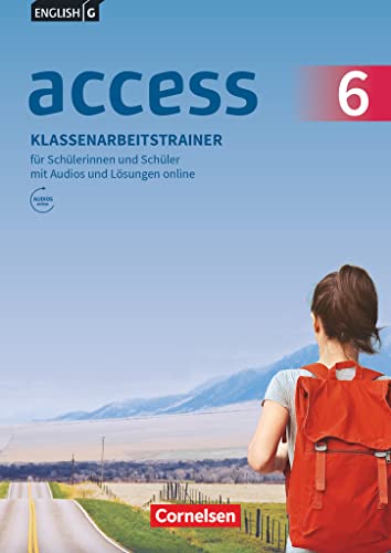 Access - Allgemeine Ausgabe 2014 - Band 6: 10. Schuljahr: Klassenarbeitstrainer mit Audios und Lösungen online Access - Allgemeine Ausgabe 2014 - Band 6: 10. Schuljahr: Klassenarbeitstrainer mit Audios und Lösungen online