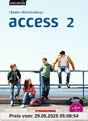 English G Access - Baden-Württemberg / Band 2: 6. Schuljahr - Schülerbuch: Festeinband English G Access - Baden-Württemberg / Band 2: 6. Schuljahr - Schülerbuch: Festeinband