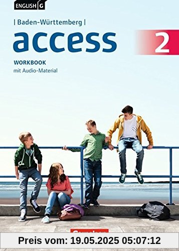 English G Access - Baden-Württemberg / Band 2: 6. Schuljahr - Workbook mit Audio-CD English G Access - Baden-Württemberg / Band 2: 6. Schuljahr - Workbook mit Audio-CD
