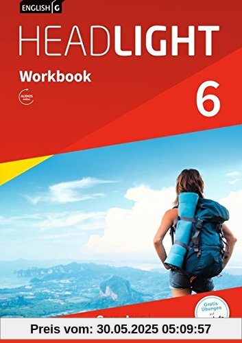 English G Headlight - Allgemeine Ausgabe / Band 6: 10. Schuljahr - Workbook mit Audios online