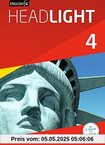 English G Headlight - Allgemeine Ausgabe: Band 4: 8. Schuljahr - Schülerbuch: Festeinband