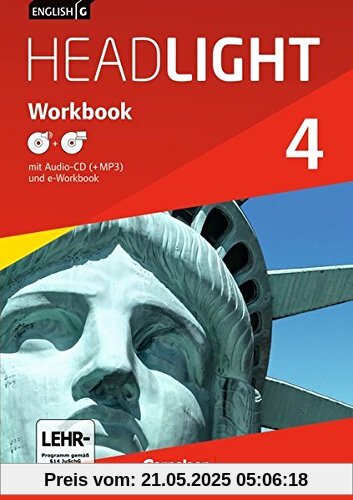 English G Headlight - Allgemeine Ausgabe: Band 4: 8. Schuljahr - Workbook mit Audio-CD und e-Workbook English G Headlight - Allgemeine Ausgabe: Band 4: 8. Schuljahr - Workbook mit Audio-CD und e-Workbook