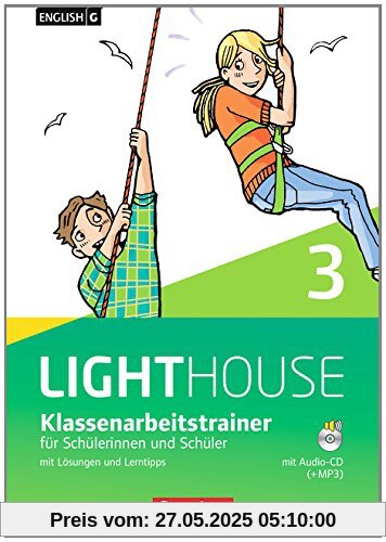 English G LIGHTHOUSE - Allgemeine Ausgabe: Band 3: 7. Schuljahr - Klassenarbeitstrainer mit Lösungen und Audio-CD: Audio-Dateien auch als MP3