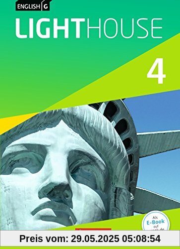 English G LIGHTHOUSE - Allgemeine Ausgabe: Band 4: 8. Schuljahr - Schülerbuch: Festeinband English G LIGHTHOUSE - Allgemeine Ausgabe: Band 4: 8. Schuljahr - Schülerbuch: Festeinband