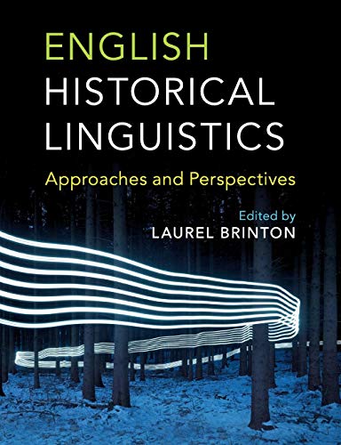 English Historical Linguistics: Approaches and Perspectives von Cambridge University Press