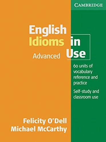 English Idioms in Use: Book with answers English Idioms in Use: Book with answers