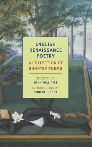 English Renaissance Poetry: A Collection of Shorter Poems from Skelton to Jonson (New York Review Books Classics) von NYRB Classics