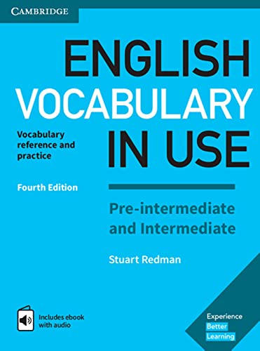 English Vocabulary in Use Pre-intermediate and Intermediate 4th Edition: Book with answers and Enhanced ebook