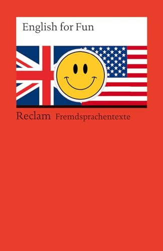 English for Fun: Niveau B1–C1 (GER) (Reclams Universal-Bibliothek) von Reclam, Philipp, jun. GmbH, Verlag
