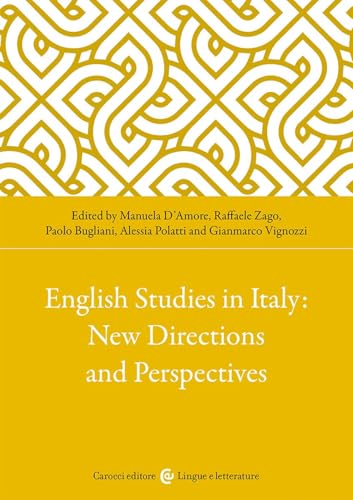 English studies in Italy: new directions perspectives (Classici) von Carocci