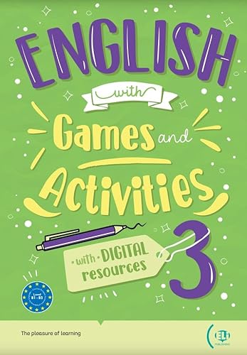 English with games and activities. A2-B1. Per la Scuola media (Vol. 3)