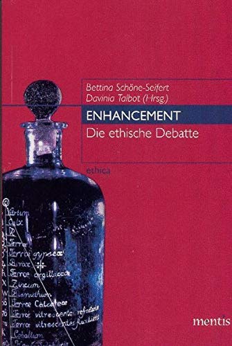 Enhancement: Die ethische Debatte (ethica)