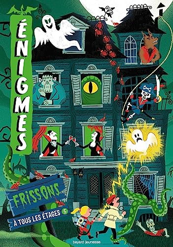 Enigmes à tous les étages 5 / FRISSONS: Tome 5, Frissons