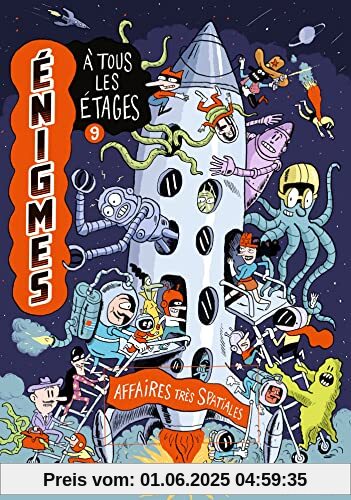 Enigmes à tous les étages Tome 9 - Affaires très spatiales
