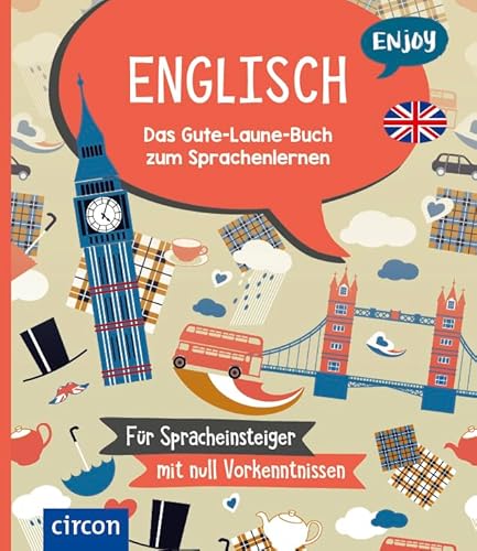 Enjoy Englisch: Das Gute-Laune-Buch zum Sprachenlernen