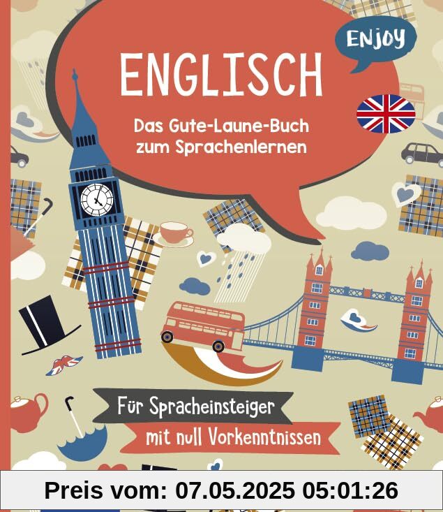 Enjoy Englisch: Das Gute-Laune-Buch zum Sprachenlernen