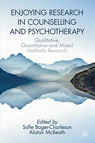 Enjoying Research in Counselling and Psychotherapy: Qualitative, Quantitative and Mixed Methods Research Enjoying Research in Counselling and Psychotherapy: Qualitative, Quantitative and Mixed Methods Research von MACMILLAN