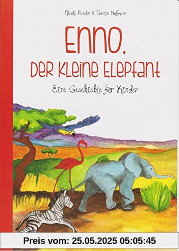 Enno, der kleine Elepfant: Eine Geschichte für Kinder